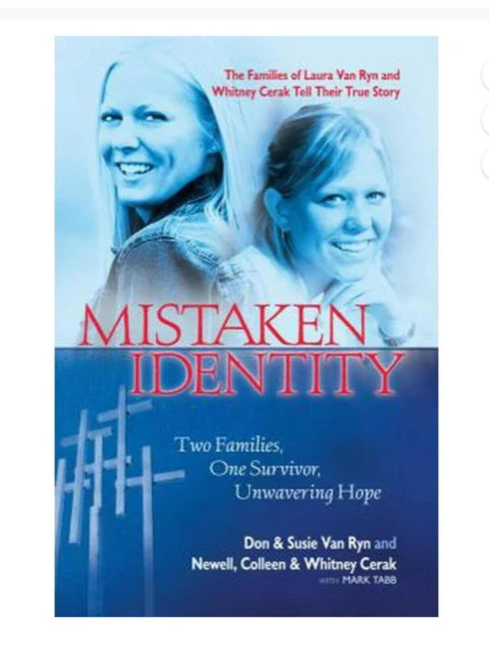 Mistaken Identity: Two Families, One Survivor True story 2 girls 1 dead, 1 alive
